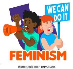 Crowd consisting of women feminists, they keep a sign with a protest slogan "we can do it" and shout slogans in a megaphone. take part in protest for freedom rights liberation women. Cartoon character