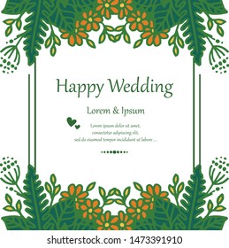 Crowd flower and leaves, with vintage frame, decoration of card happty wedding. Vector