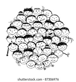 Crowd of funny peoples, sketch for your design