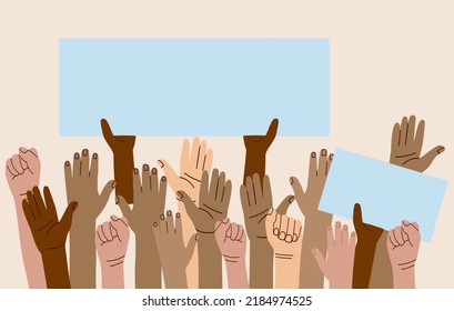 A crowd of people of different nationalities and at a protest. Hands holding empty template of placards and banners. Street demonstration and standing up for their rights. flat vector