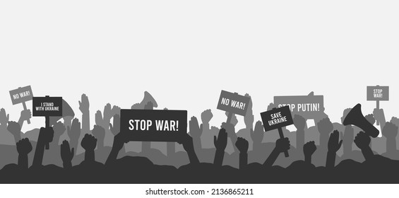 Crowd of people protesters against the war in Ukraine. Silhouettes of protesting people with banners with text - No war in Ukraine, megaphones and raised up hands and fist. Concept of protest. Vector.
