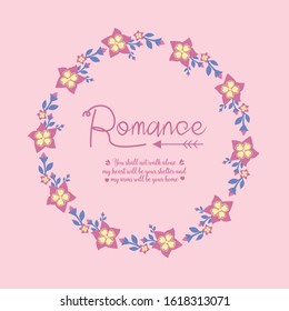 Crowd pink floral frame and unique shape leaf, for seamless romance greeting card wallpaper design. Vector