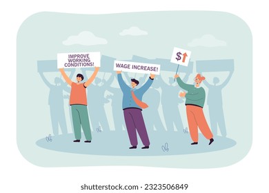 Crowd of upset workers protesting against low wages. Group of people with placards and signs on strike over working conditions and salary vector illustration. Demonstration, labor, workforce concept