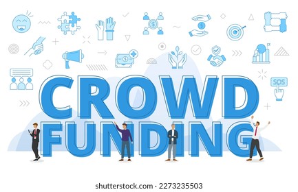 crowdfunding concept with big words and people surrounded by related icon with blue color style