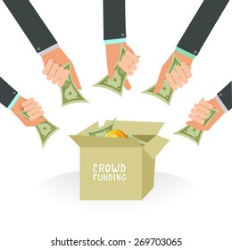 Crowdfunding concept in flat style. A lot of hands giving money for new business project. Vector colorful illustration in flat style isolated on white