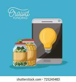 crowdfunding poster of tablet device with light bulb in screen and coins and bills in bottle savings in blue background vector illustration