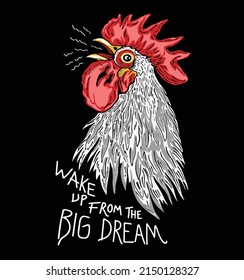 Crowing rooster graphic.wake up from the big dream.