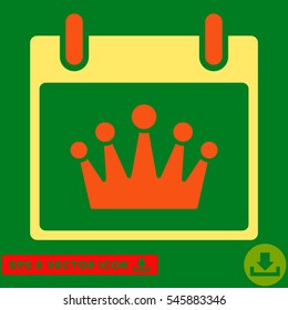 Crown Calendar Day icon. Vector EPS illustration style is flat iconic bicolor symbol, orange and yellow colors.