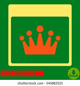 Crown Calendar Page icon. Vector EPS illustration style is flat iconic bicolor symbol, orange and yellow colors.