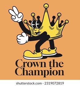 Crown the Champion With King Crown Groovy Character Design