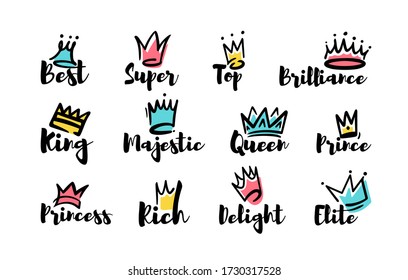 Crown doodles set. Hand drawn letterings, king, princess, queen text, top, best, majestic words. Vector illustration for luxury, royal power concept