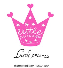 Crown little princess, vector, little princess labels for girls t-shirt design. Corona typography, fashion, textiles, hand-drawn illustration with crown and stars. Sketch background. Doodle design