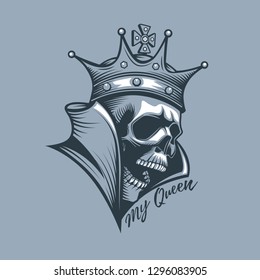 Crown on skull with the inscription My Queen. Tattoo style.