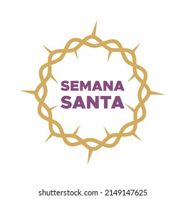 Crown of thorns with text. Golden and purple. Holy Week in Spanish. Semana Santa. Vector illustration, flat design