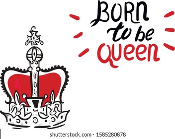 Crown vector isolated illustration and lettering on white background . Concept for card, label , logo, print  