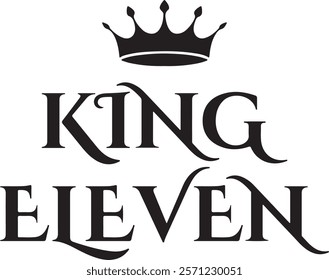 Crowned Letters The Art of King Eleven Silhouette Vector Style Illustration