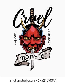 cruel monster slogan with Japanese red evil mask illustration