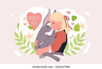 Cruelty free banner vector illustration. Cartoon cute girl hugging rabbit with love, flowers, branches with leaves, slogan cruelty free inside heart for natural products without tests over animals