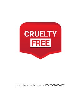 CRUELTY FREE Label, Sticker, Banner, tag, for advertising, promotion, retail, website, graphic design project, app design or online store. Vector design element.