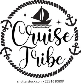 Cruise Adventure Black Typographic Quote and Graphic on White Background for Ready Print on T-shirt, Mug, Pillow, Phone Case, Shopping Bag, Cap, Hat and More.