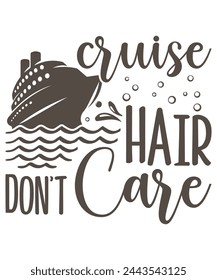 Cruise Hair Don’t Care design, Hair Don’t Care Bundle, Hair Don’t Care T-shirt