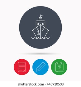 Cruise icon. Ship travel sign. Shipping delivery symbol. Calendar, pencil or edit and document file signs. Vector