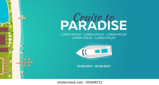 Cruise to Paradise. Tropical beach. Best cruise. Vector flat banner for your business