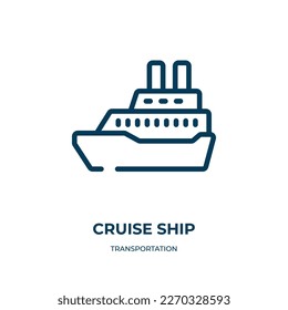 Cruise ship icon. Linear vector illustration from transportation collection. Outline cruise ship icon vector. Thin line symbol for use on web and mobile apps, logo, print media.