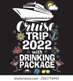 Cruise Squad 2022 Tpng Cruise Trip Gifts Drinking Package Eps, Png, Dxf, Digital Download