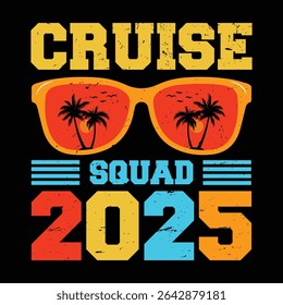 Cruise Squad 2025. T-shirt design. Vector illustration.