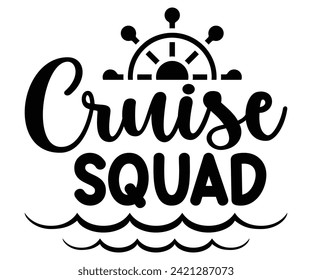 Cruise Squad Svg,Typography,Summer Day Svg,Retro,Png,Summer T -shirt,Summer Quotes,Beach Svg,Summer Beach T shirt,Cut Files,Watermelon T-shirt,Funny Summer Svg,commercial Use