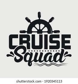 Cruise Squad Typography Vector Design 