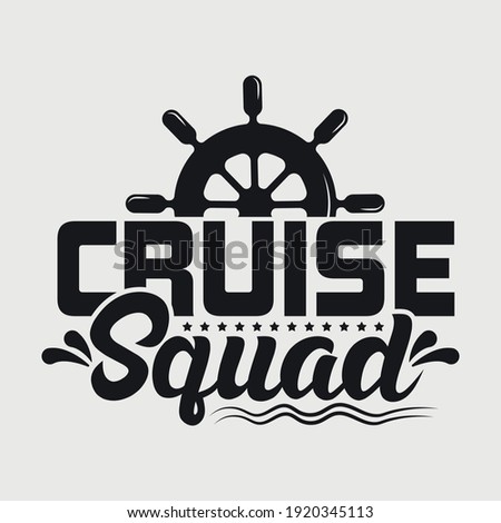 Cruise Squad Typography Vector Design 
