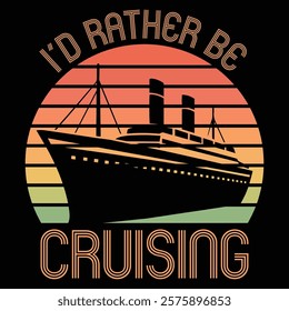 cruise t shirt design, ship tshirt design, sailing t shirt design, vintage tshirt design,