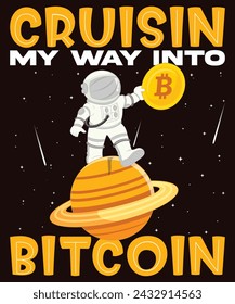 Cruisin My Way Into Bitcoin T-Shirt Design