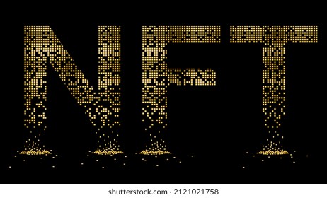 Crumbled text NFT non fungible token from falling golden cubes isolated on black background. Fragmented text from yellow blocks. Vector design element.