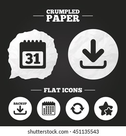 Crumpled paper speech bubble. Download and Backup data icons. Calendar and rotation arrows sign symbols. Paper button. Vector