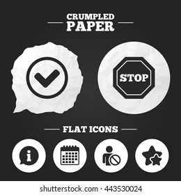 Crumpled paper speech bubble. Information icons. Stop prohibition and user blacklist signs. Approved check mark symbol. Paper button. Vector