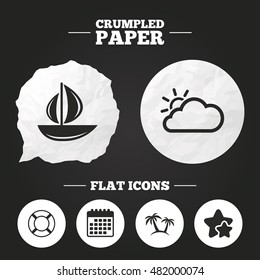 Crumpled paper speech bubble. Travel icons. Sail boat with lifebuoy symbols. Cloud with sun weather sign. Palm tree. Paper button. Vector