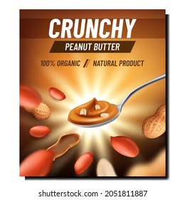 Crunchy Peanut Butter Promotional Banner Vector. Crunchy Peanut Butter Natural Product On Spoon With Grinded Nut Ingredient On Advertising Poster. Style Concept Template Illustration