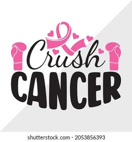 Crush Cancer, Breast Cancer Awareness Month, Printable Vector Illustration