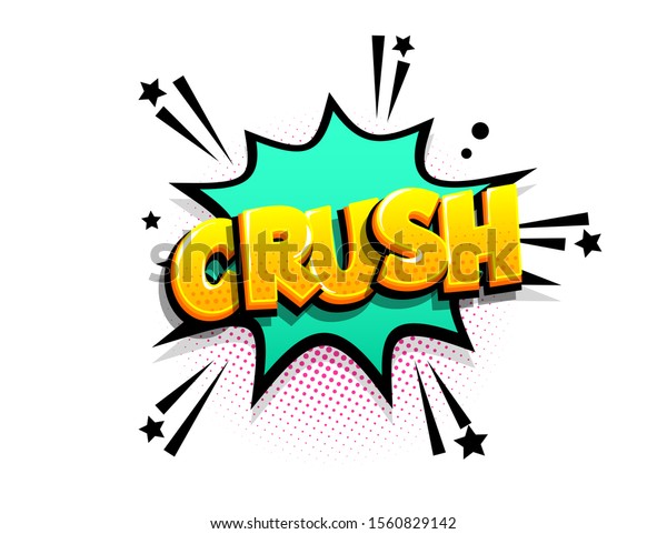 Crush cartoon\
funny retro candy comic font. Explosion isometric text shock phrase\
pop art. Colored comic text speech bubble. Positive glossy sticker\
cloud vector\
illustration.