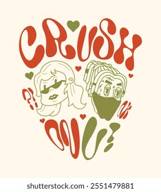 crush on you vector illustration. poster template, t'shirt design, postcard and other uses