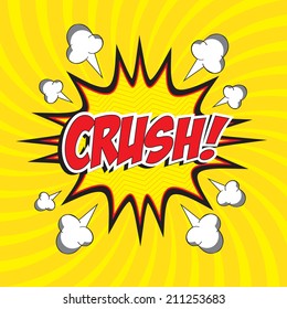 CRUSH! wording comic speech bubble in pop art style on burst background, cartoon background