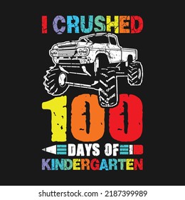 I Crushed 100 Days Of School Back To School T-Shirt Design, Posters, Greeting Cards, Textiles, and Sticker Vector Illustration