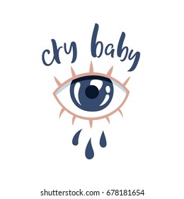 Cry baby tattoo design. Eye with tear modern calligraphic sign. Vector illustration.