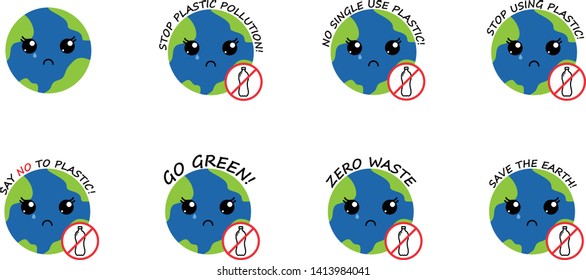crying planet earth with cute kawaii black eyes, plastic bottle red prohibition sign and lettering. say no to plastic pollution. go green eco friendly concept. save environment and ecology of earth.