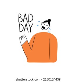 Crying woman. Unhappy people in depression, girl mood, sad negative emotion, psychology help concept, bad day text. Mental health. Vector cartoon flat style isolated illustration