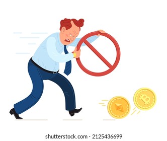 Crypto ban. Government official is chasing bitcoin and ethereum. Angry bureaucrat is trying to stop the rolling cryptocurrency coins by a red prohibition sign. Flat vector illustration