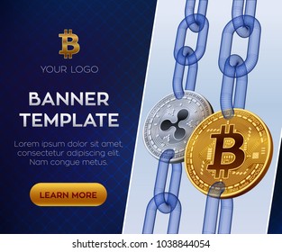 Crypto currency editable banner template. Bitcoin. Ripple. 3D isometric Physical bit coins. Golden bitcoin and silver Ripple coins with wireframe chain. Block chain concept. Stock vector illustration.